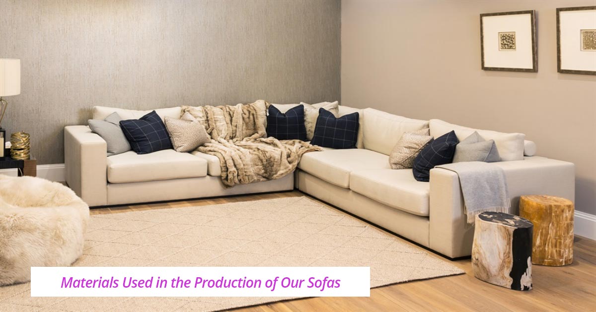Materials Used in the Production of Sofas