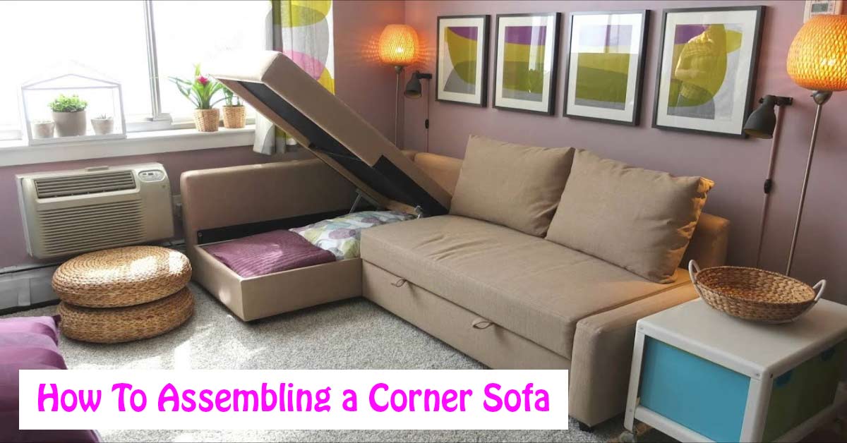 How to assembling a corner sofa