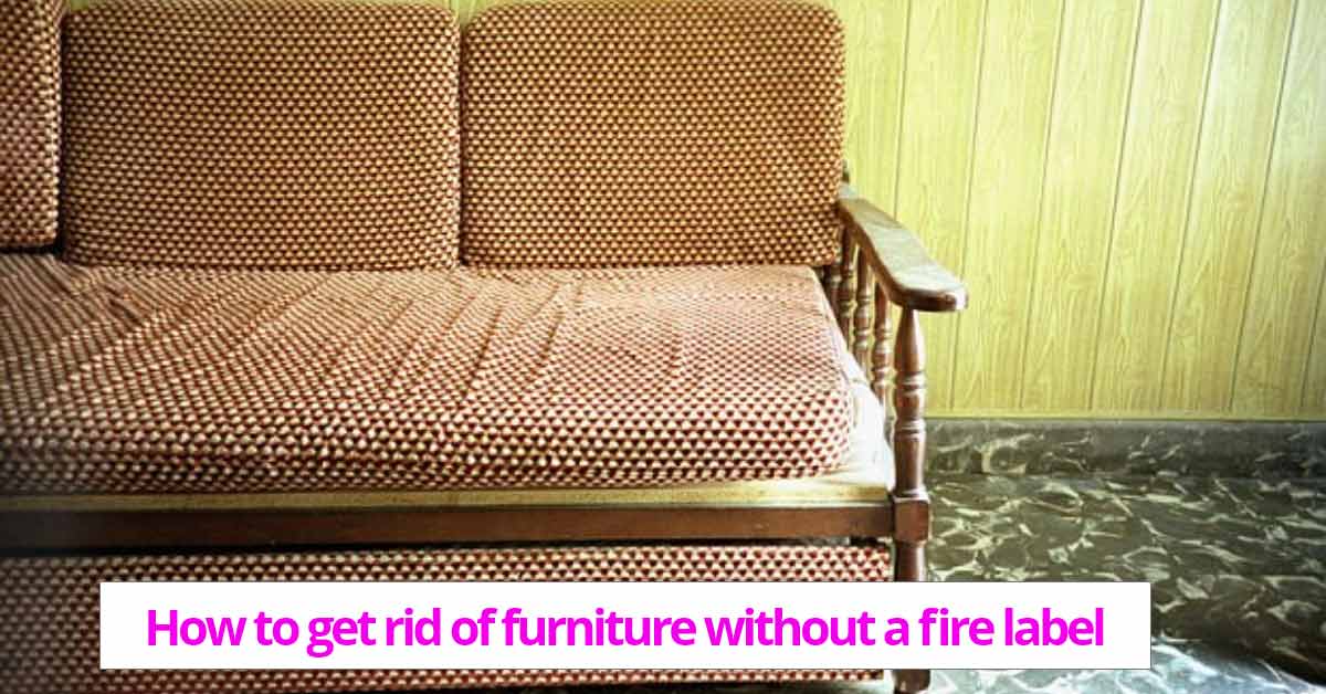how-to-get-rid-of-furniture-without-a-fire-label
