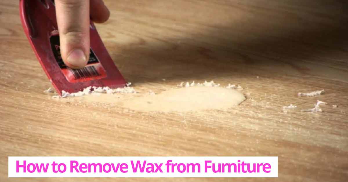 how-to-remove-wax-from-furniture
