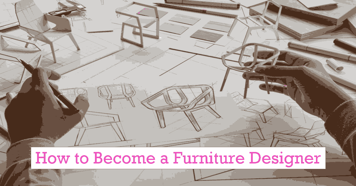 how to become a furniture designer
