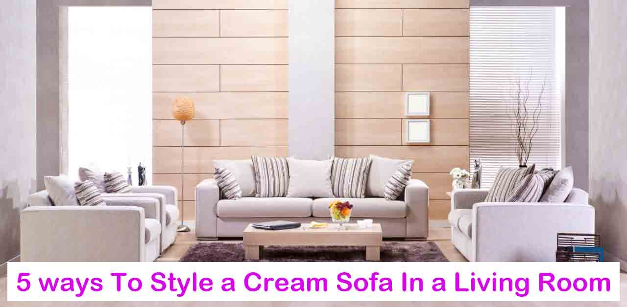 5-ways-To-Style-a-Cream-Sofa-In-a-Living-Room