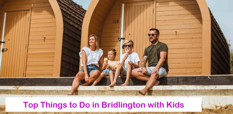 Family Fun by The Sea: Top Things to Do in Bridlington with Kids