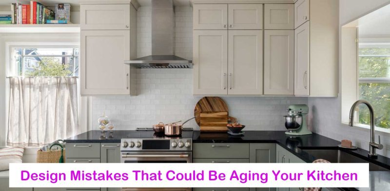 Design-Mistakes-That-Could-Be-Aging-Your-Kitchen